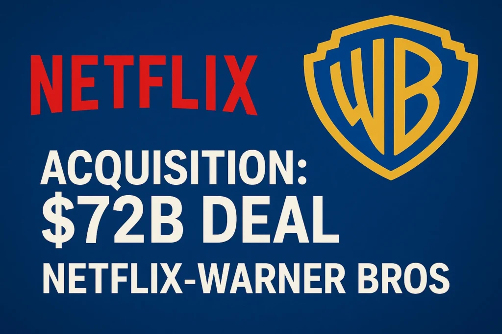 Netflix Warner Bros Acquisition $72B Deal